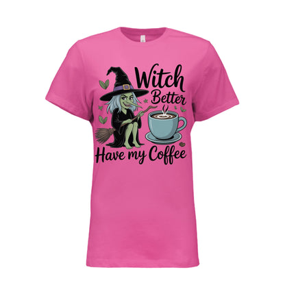 Witch Better Have Coffee - Blu Lotus Boutique