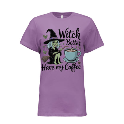 Witch Better Have Coffee - Blu Lotus Boutique