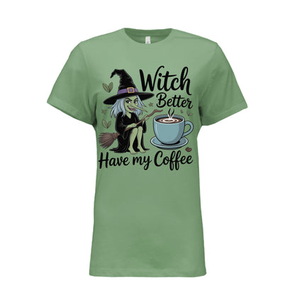 Witch Better Have Coffee - Blu Lotus Boutique